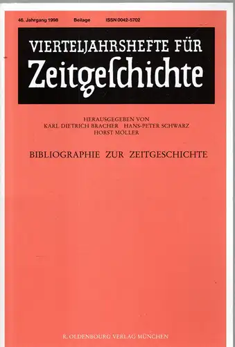 Vierteljahreshefte fr Zeitgeschichte. 46. Jahrgang, Beilage "Bibliographie zur Zeitgeschichte". 