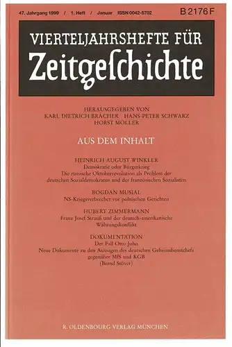 Vierteljahreshefte f?r Zeitgeschichte. 47. Jahrgang, 1. Heft, Januar 1999  (Winkler-Oktoberrevolution, SPD u, franz?sische Sozialisten; Musial-NS-Kriegsverbrecher vor polnischen Gerichten; Zimmermann-Strau? u. deutsch-amerikanischer W?hrungskonflikt; Doku