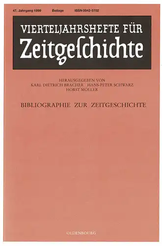 Vierteljahreshefte f?r Zeitgeschichte. 47. Jahrgang, Beilage "Bibliographie zur Zeitgeschichte". 