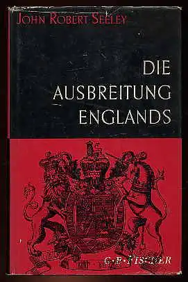 Die Ausbreitung Englands. Bis zur Gegenwart fortgef?hrt von Michael Freund. 