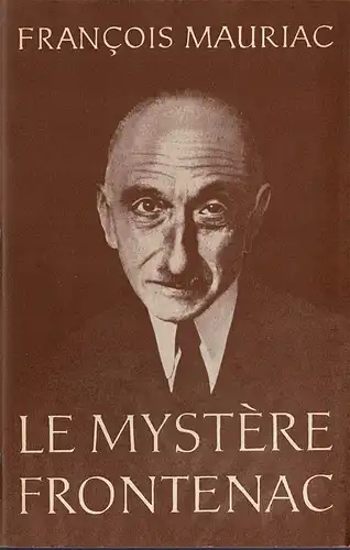 Le mystère Frontenac. Schöninghs Französische Lesebogen Nr. 74. 