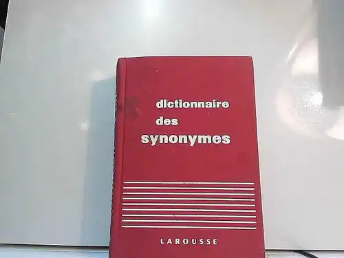 Dictionnaire des synonymes de la langue fran?aise. 