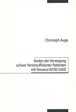 Kosten der Versorgung herzinsuffizienter Patienten mit Novacor-N100-LVAD. 