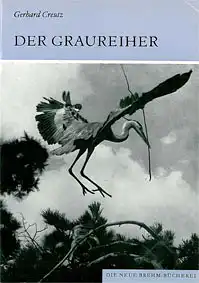 Der Graureiher. Ardea cinera. (Neue Brehm Bücherei, Heft 530), Zweite Auflage. 