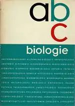 ABC Biologie. Ein alphabetisches Nachschlagewerk für Wissenschaftler und Naturfreunde. 