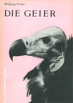 Die Geier (Neue Brehm-Bücherei. Heft 311). 