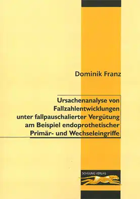 Ursachenanalyse von Fallzahlenentwicklungen unter fallpauschalierter Verg?tung am Beispiel endoprothetischer Prim?r- und Wechseleingriffe. 