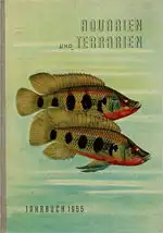 Aquarien und Terrarien. Jahrbuch 1955. 
