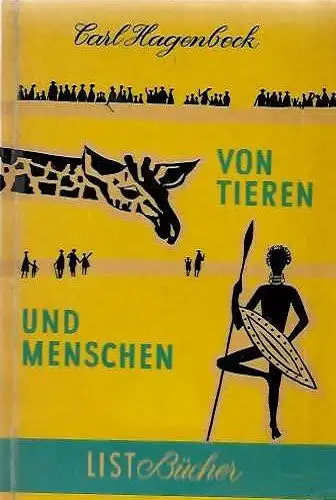 Von Tieren und Menschen - Erlebnisse und Erfahrungen (193.-222. Tausend). 