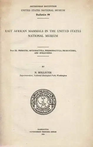 East African Mammals in the United States National Museum. Part III: Primates, Artiodactyla, Perissodactyla, Proboscidea,and Hyracoidea. 