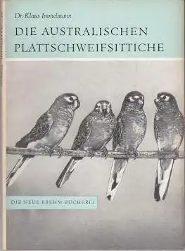 Die australischen Plattschweifsittiche. (Neue Brehm-Bücherei, Band 334). 