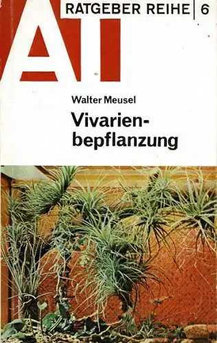 Vivarienbepflanzung (AT Ratgeber Reihe 6). 