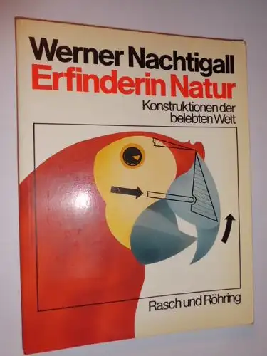 Erfinderin Natur. Konstruktionen der belebten Welt. 