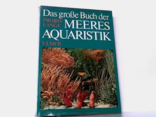 Das große Buch der Meeresaquaristik, Mit 155 Farbfotos und 60 Zeichnungen. 