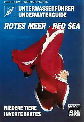 Unterwasserf?hrer Rotes Meer: Niedere Tiere / Underwaterguide Red Sea: Invertebrates. 