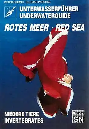 Unterwasserführer Rotes Meer: Niedere Tiere / Underwaterguide Red Sea: Invertebrates. 