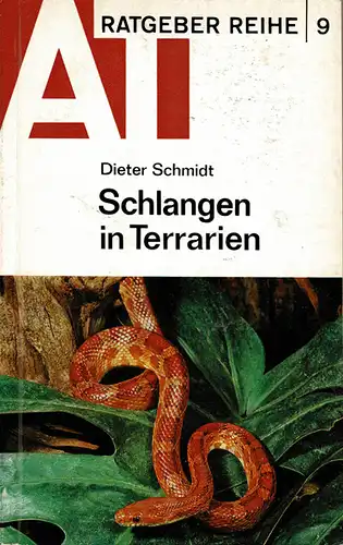 Schlangen in Terrarien (AT Ratgeberreihe 9). 