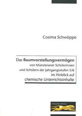 Das Raumvorstellungsvermögen von Münsteraner Schülerinnen und Schülern der Jahrgangsstufen 5/6 im Hinblick auf chemische Unterrichtsinhalte. 