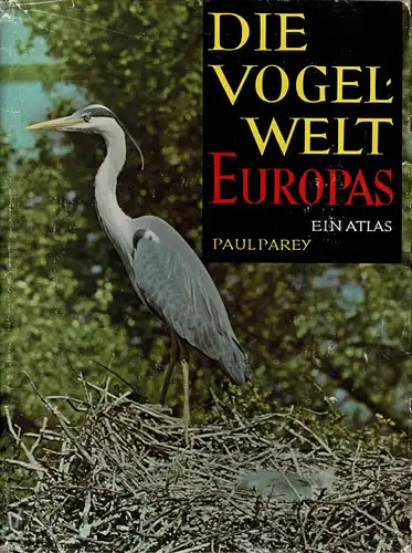 Die Vogelwelt Europas und ihre Verbreitung. Ein Atlas. 