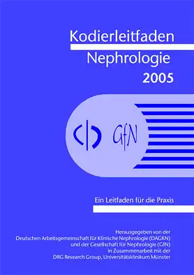 Kodierleitfaden Nephrologie 2005. Ein Leitfaden fr die Praxis. 