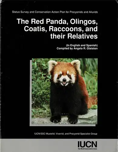 The Red Panda, Olingos, Coazis, Raccoons, and their Relatives. 