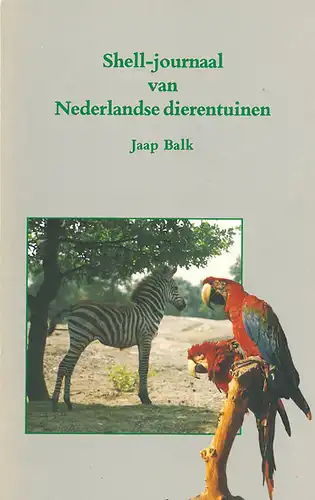 Shell-journaal van Nederlandse dierentuinen. 