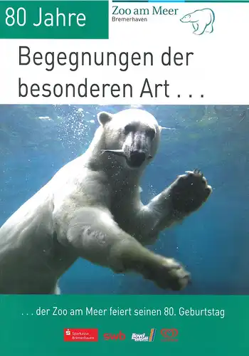 80 Jahre: Begegnungen der besonderen Art… (Eisbär). 