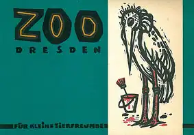 Zoo Dresden f?r kleine Tierfreunde (mit Faltplan hinten). 