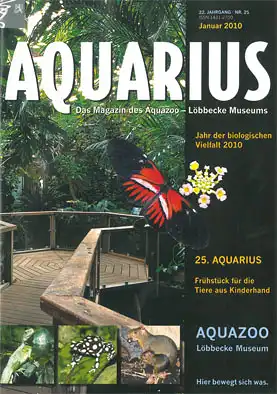 Aquarius, Das Magazin des Aquazoo/ L?bbecke-Museums, Nr. 25/ Januar 2010. 