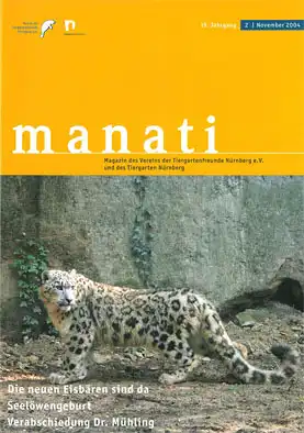 Manati- Zeitschrift des Vereins der Tiergartenfreunde Nürnberg e. V. und des Tiergartens der Stadt Nürnberg, Heft 2, November 2004. 