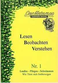 Lesen, Beobachten, Verstehen Nr. 1 Laufen - Fliegen - Schwimmen. Wie Tiere sich fortbewegen. 