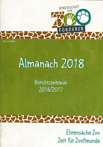 Gemeinschaft Deutscher Zoof?rderer. Almanach 2018 (Berichtszeitraum 2016/2017). 