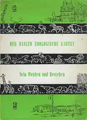 Der Basler Zoologische Garten, sein Werden und Bestehen (131. Neujahrsblatt). 