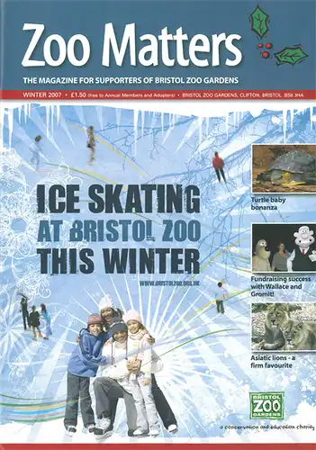 Zoo Matters - Winter 2007 (The Magazine for Supporters of Bristol Zoo Gardens). 