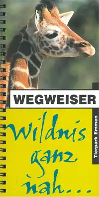 Wegweiser - "Wildnis ganz nah..." (Giraffe). 