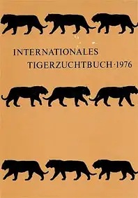 Internationales Tigerzuchtbuch 1976. 