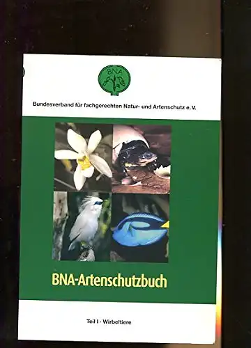 BNA-Artenschutzbuch -Teil 1 - Wirbeltiere. 