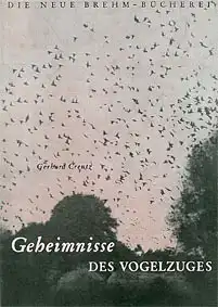 Geheimnisse des Vogelzuges, (Neue Brehm-Bücherei Heft 75) 2. Auflage. 