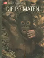 Die Primaten. Aus der Reihe "Life - Wunder der Natur". 