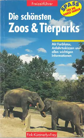 Die schönsten Zoos und Tierparks. Zoos und Tierparks in Deutschland. Freizeitführer. 