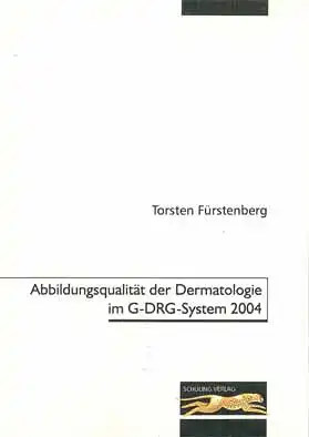 Abbildungsqualit?t der Dermatologie im G-DRG-System 2004. 