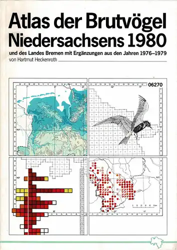 Atlas der Brutv?gel Niedersachsens 1980 und des Landes Bremen mit Erg?nzungen aus den Jahren 1976-1979. 