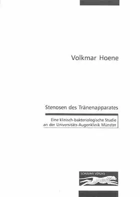 Stenosen des Tränenapparates. Eine klinisch-bakteriologische Studie an der Universitäts-Augenklinik Münster. 