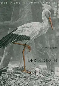 Der Storch (Neue Brehm-Büchere, Heft 35). 