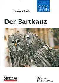 Der Bartkauz. Strix nebulosa (Neue Brehm-Bücherei Band 538) 2. Auflage. 