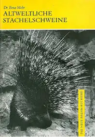 Altweltliche Stachelschweine (Neue Brehm-Bibliothek, Heft 350). 