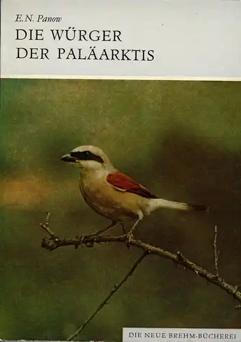 Die Würger der Paläarktis (Neue Brehm-Bücherei Band 557). 