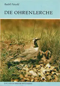 Die Ohrenlerche. Eremophila alpestris. (Neue Brehm-Bücherei. Heft 586). 