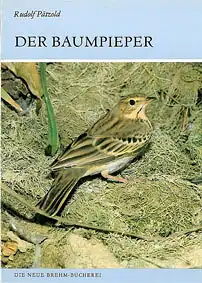 Der Baumpieper. Anthus trivialis (Neue Brehm-Bücherei Heft 601). 