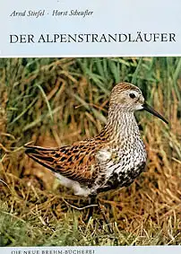Der Alpenstrandläufer. Calidris Alpina.(Neue Brehm-Bücherei, Band 592). 